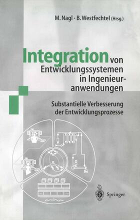 Westfechtel / Nagl | Integration von Entwicklungssystemen in Ingenieuranwendungen | Buch | 978-3-540-63920-6 | sack.de