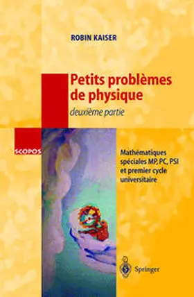 Kaiser |  Petits problèmes de physique - deuxième partie | Buch |  Sack Fachmedien