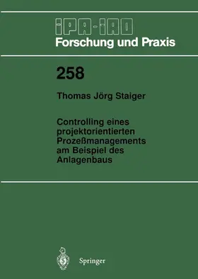 Staiger | Controlling eines projektorientierten Prozeßmanagements am Beispiel des Anlagenbaus | Buch | 978-3-540-64082-0 | www.sack.de