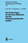 Korf / Stehle / Schomerus |  The Pineal Organ, Its Hormone Melatonin, and the Photoneuroendocrine System | Buch |  Sack Fachmedien
