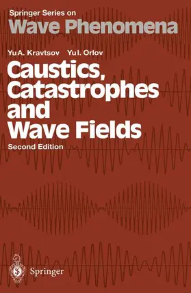 Kravtsov / Orlov | Caustics, Catastrophes and Wave Fields | Buch | 978-3-540-64227-5 | sack.de