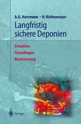 Herrmann / Röthemeyer | Langfristig sichere Deponien | Buch | 978-3-540-64233-6 | sack.de