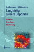 Herrmann / Röthemeyer |  Langfristig sichere Deponien | Buch |  Sack Fachmedien