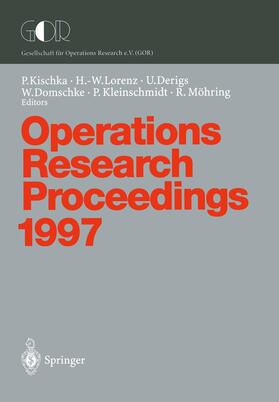 Kischka / Lorenz / Möhring | Operations Research Proceedings 1997 | Buch | 978-3-540-64240-4 | sack.de