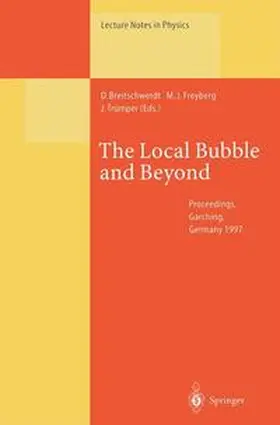 Breitschwerdt / Freyberg / Trümper |  The Local Bubble and Beyond | Buch |  Sack Fachmedien