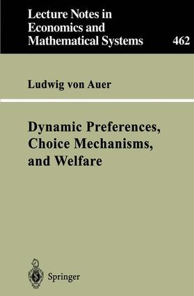 Auer | Dynamic Preferences, Choice Mechanisms, and Welfare | Buch | 978-3-540-64320-3 | sack.de