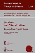 Margaria / Posegga / Steffen |  Services and Visualization: Towards User-Friendly Design | Buch |  Sack Fachmedien