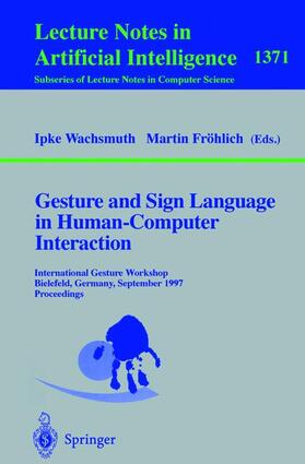 Fröhlich / Wachsmuth |  Gesture and Sign Language in Human-Computer Interaction | Buch |  Sack Fachmedien
