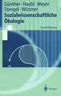Günther / Haubl / Wüstner |  Sozialwissenschaftliche Ökologie | Buch |  Sack Fachmedien