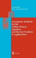 Herwaarden / Grasman |  Asymptotic Methods for the Fokker-Planck Equation and the Exit Problem in Applications | Buch |  Sack Fachmedien