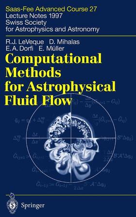 LeVeque / Mihalas / Steiner |  Computational Methods for Astrophysical Fluid Flow | Buch |  Sack Fachmedien