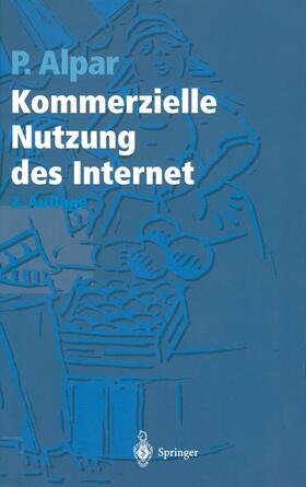 Alpar | Kommerzielle Nutzung des Internet | Buch | 978-3-540-64449-1 | sack.de