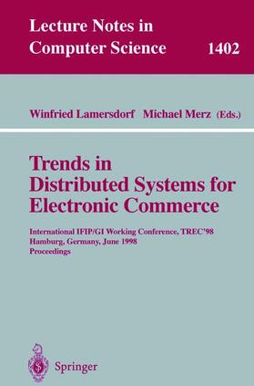 Merz / Lamersdorf | Trends in Distributed Systems for Electronic Commerce | Buch | 978-3-540-64564-1 | sack.de