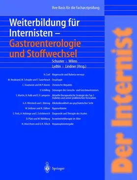 Schuster / Lindner / Wilms |  Der Internist: Weiterbildung für Internisten Gastroenterologie und Stoffwechsel | Buch |  Sack Fachmedien