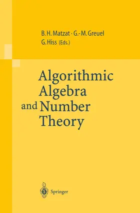 Matzat / Greuel / Hiss |  Algorithmic Algebra and Number Theory | Buch |  Sack Fachmedien