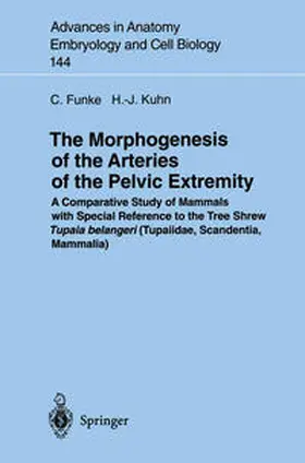 Kuhn / Funke |  The Morphogenesis of the Arteries of the Pelvic Extremity | Buch |  Sack Fachmedien