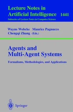 Wobcke / Zhang / Pagnucco |  Agents and Multi-Agent Systems Formalisms, Methodologies, and Applications | Buch |  Sack Fachmedien