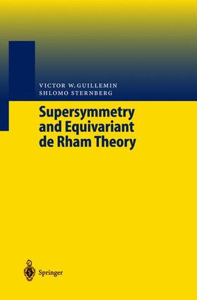 Guillemin / Brüning / Sternberg | Supersymmetry and Equivariant de Rham Theory | Buch | 978-3-540-64797-3 | sack.de