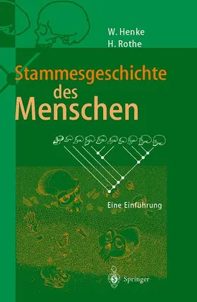 Rothe / Henke |  Stammesgeschichte des Menschen | Buch |  Sack Fachmedien