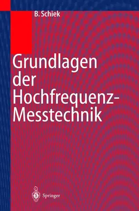 Schiek | Grundlagen der Hochfrequenz-Messtechnik | Buch | 978-3-540-64930-4 | sack.de