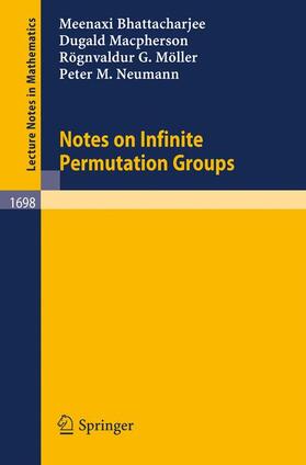 Bhattacharjee / Neumann / Möller | Notes on Infinite Permutation Groups | Buch | 978-3-540-64965-6 | sack.de