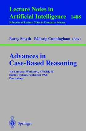 Cunningham / Smyth |  Advances in Case-Based Reasoning | Buch |  Sack Fachmedien