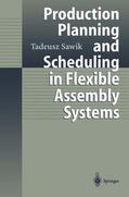 Sawik |  Production Planning and Scheduling in Flexible Assembly Systems | Buch |  Sack Fachmedien