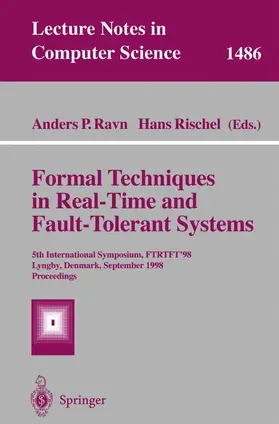 Rischel / Ravn |  Formal Techniques in Real-Time and Fault-Tolerant Systems | Buch |  Sack Fachmedien