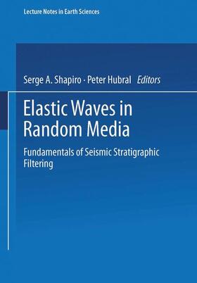 Hubral / Shapiro | Elastic Waves in Random Media | Buch | 978-3-540-65006-5 | sack.de