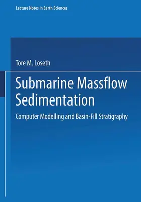 Loseth |  Submarine Massflow Sedimentation | Buch |  Sack Fachmedien