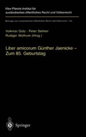 Götz / Selmer / Wolfrum | Liber amicorum Günther Jaenicke - Zum 85. Geburtstag | Buch | 978-3-540-65125-3 | sack.de