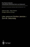 Götz / Selmer / Wolfrum |  Liber amicorum Günther Jaenicke - Zum 85. Geburtstag | Buch |  Sack Fachmedien