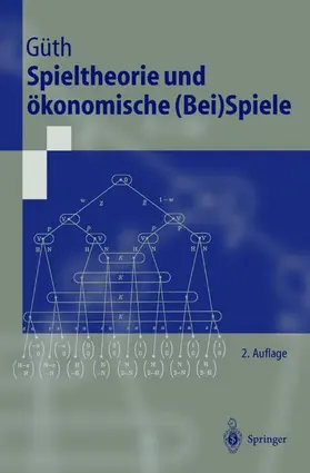 Güth |  Spieltheorie und ökonomische (Bei)Spiele | Buch |  Sack Fachmedien
