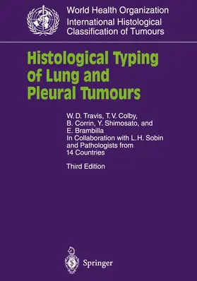 Travis / Colby / Corrin |  Histological Typing of Lung and Pleural Tumours | Buch |  Sack Fachmedien