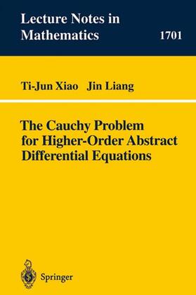Liang / Xiao | The Cauchy Problem for Higher Order Abstract Differential Equations | Buch | 978-3-540-65238-0 | sack.de