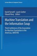 Farwell / Hovy / Gerber |  Machine Translation and the Information Soup | Buch |  Sack Fachmedien