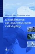 Hartmann / Stahr |  Landschaftsformen und Landschaftselemente im Hochgebirge | Buch |  Sack Fachmedien