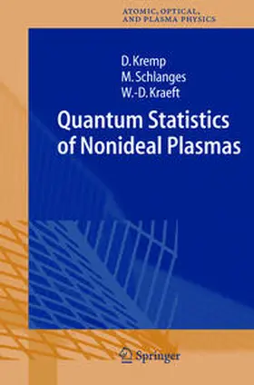 Kremp / Schlanges / Kraeft |  Quantum Statistics of Nonideal Plasmas | Buch |  Sack Fachmedien