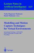 Thalmann / Magnenat-Thalmann |  Modelling and Motion Capture Techniques for Virtual Environments | Buch |  Sack Fachmedien