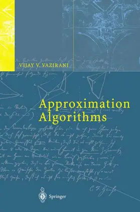 Vazirani |  Approximation Algorithms | Buch |  Sack Fachmedien