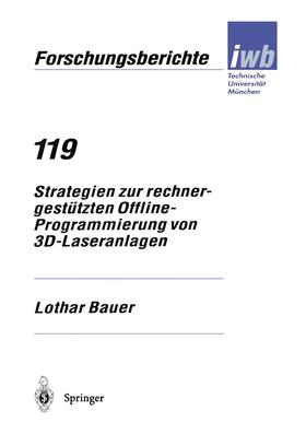 Bauer |  Strategien zur rechnergestützten Offline-Programmierung von 3D-Laseranlagen | Buch |  Sack Fachmedien
