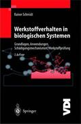 Schmidt |  Werkstoffverhalten in biologischen Systemen | Buch |  Sack Fachmedien