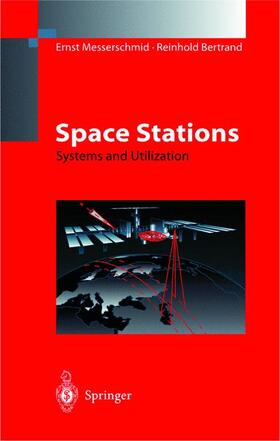 Messerschmid / Bertrand | Space Stations | Buch | 978-3-540-65464-3 | sack.de