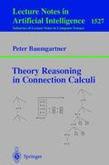 Baumgartner |  Theory Reasoning in Connection Calculi | Buch |  Sack Fachmedien