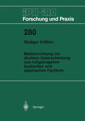 Kölblin |  Meßeinrichtung zur direkten Unterscheidung von luftgetragenen biotischen und abiotischen Partikeln | Buch |  Sack Fachmedien