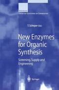 Scheper |  New Enzymes for Organic Synthesis | Buch |  Sack Fachmedien