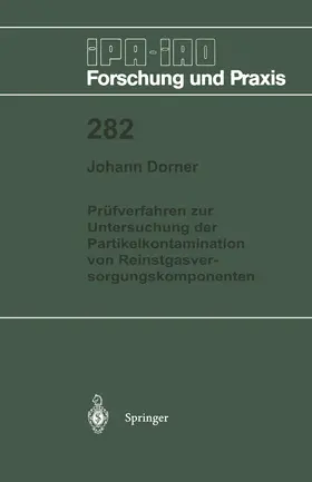 Dorner | Prüfverfahren zur Untersuchung der Partikelkontamination von Reinstgasversorgungskomponenten | Buch | 978-3-540-65562-6 | sack.de