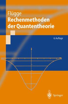 Flügge |  Rechenmethoden der Quantentheorie | Buch |  Sack Fachmedien