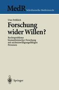 Fröhlich |  Forschung wider Willen? | Buch |  Sack Fachmedien
