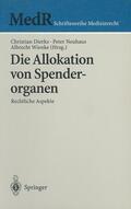 Dierks / Wienke / Neuhaus |  Die Allokation von Spenderorganen | Buch |  Sack Fachmedien